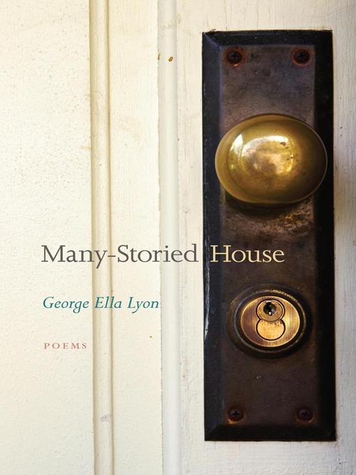 Title details for Many-Storied House by George Ella Lyon - Available